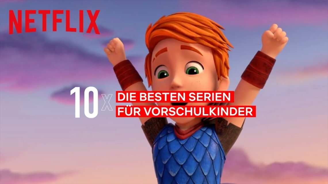 10 x Die besten Serien für Vorschulkinder Netflix › YAGALOO music & entertainment