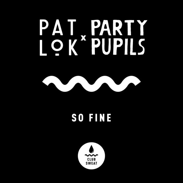 cover_PAT LOK & PARTY PUPILS - SO FINE
